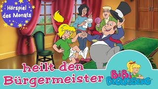 Bibi Blocksberg  heilt den Bürgermeister Folge 7  HÖRSPIEL DES MONATS MÄRZ [upl. by Drazze383]