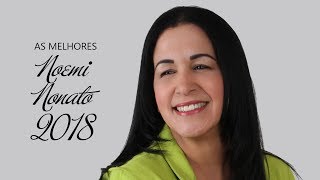 Noemi Nonato  15 sucessos 2018 [upl. by Anirod]