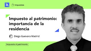 Impuesto al patrimonio efectos del cambio de la condición de residencia [upl. by Anyr]