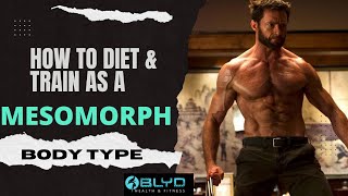 How To Diet amp Train As A Mesomorph Body Type [upl. by Garbe]