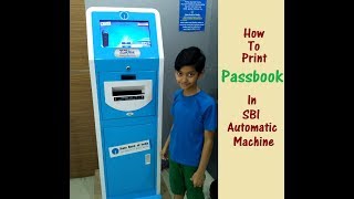 How to Use State Bank Automatic Passbook Printing Machine  SBI Printing Machine  State Bank ATM [upl. by Bechler885]