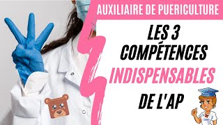 Comment devenir un bon Auxiliaire de Puériculture  Ces 3 COMPÉTENCES INDISPENSABLES [upl. by Aseneg]