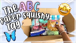 THE ABC PAPER SQUISHY TAG 🏷 [upl. by Eseilanna]