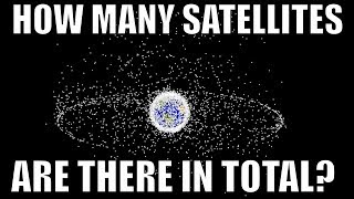 Can You Guess How Many Satellites Are Orbiting Earth [upl. by Aun251]