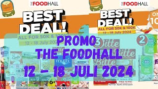 Promo The FoodHall 12  18 Juli 2024 [upl. by Oryaj]