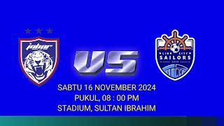 JADUAL JOHOR DARUL TAZIM vs LION CITY SAILORS  STREAMING  JDT LIVE  LIVE JDT [upl. by Ahsitauq]