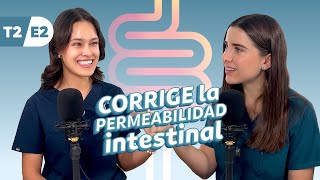 CORRIGE la permeabilidad INTESTINAL  Podcast de Raíz  Ep02  T2 [upl. by Oremo]