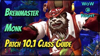 Patch 101 Brewmaster Monk Guide  FastPaced amp Fun WoW Dragonflight [upl. by Gibeon773]