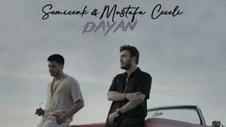 Semicenk amp Mustafa Ceceli  Dayan Official Music [upl. by Aloel536]