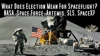 What Does Trumps Return Mean For NASA Artemis and US Spaceflight Deep Space Update Special [upl. by Lokcin]