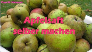 Apfelsaft selber machen [upl. by Nerrot846]