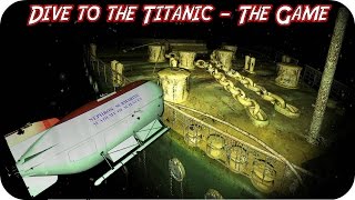 Dive To The Titanic Gameplaye PC HD [upl. by Rogerson258]