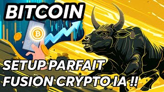 BITCOIN SETUP PARFAIT 👌FUSION CRYPTO IA 🔥 [upl. by Anigger75]