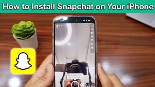 How to Install Snapchat on Your iPhone  Step by Step [upl. by Middendorf]