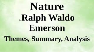 Nature by Ralph Waldo Emerson  Themes Summary Analysis [upl. by Annaehs815]