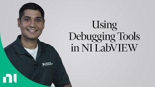 Using Debugging Tools in NI LabVIEW [upl. by Luapnoj712]