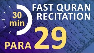 Para 29 Fast Beautiful Recitation of Quran One Para in 30 Mins With English Translation 1080 [upl. by Nahtnoj801]