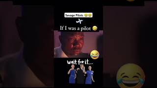 If I was a Pilot 😂 shorts [upl. by Tnahsarp]