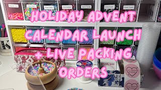 Holiday Advent Calendar Launch 🎄 Plus Packing Orders Live ❤️ [upl. by Atikam]