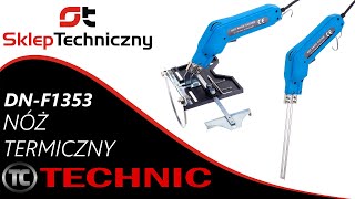 Nóż termiczny do styropianu  TECHNIC DNF1353  Skleptechnicznypl [upl. by Penland]