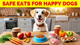 11 Human Foods That Are Safe and Delicious for Dogs – You’ll Be Surprised [upl. by Estus]