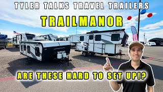 The New Trailmanor 2518KD and 2720QB YOU WONT BELIEVE HOW HARD THESE ARE TO SET UP BUY OR PASS [upl. by Nilecoj]