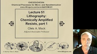 Lecture 51 CHE 323 Lithography Chemically Amplified Resists part 1 [upl. by Aihseya655]