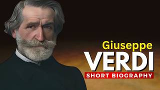 Giuseppe Verdi The King of Italian Opera [upl. by Culliton]