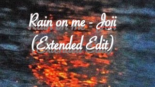 Joji  rain on me Extended Edit [upl. by Tiana309]