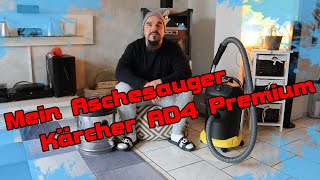 Mein neuer Aschesauger AD 4 Premium von Kärcher [upl. by Atis915]