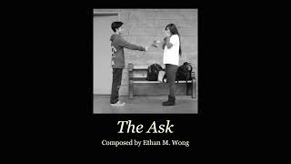 The Ask  Ethan M Wong [upl. by Edroi]