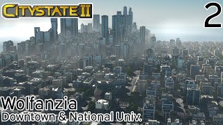 Downtown amp National Univ  CityState II Wolfanzia EP2 [upl. by Hamner765]