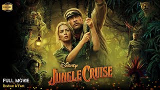 Jungle Cruise Full Movie In English  Review amp Facts [upl. by Archie164]