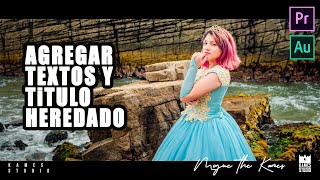 Tutorial agregar texto y titulo heredado en Adobe Premiere fácil y rapido  Kames Studio [upl. by Teague]