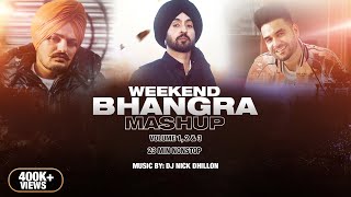 Weekend Bhangra Mashup 21 Min Nonstop  DJ Nick Dhillon  Diljit Mankirt amp More [upl. by Baggott]