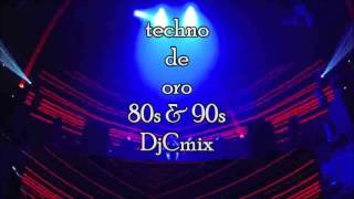 techno 80s amp90s vol 2 de oro mezclado Djcmix [upl. by Aimaj]