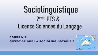 Qu’estce que la sociolinguistique  Initiation à la Sociolinguistique  Cours N°1 [upl. by Irmina]