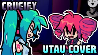 【UTAU】Crucify but its a Hatsune Miku and Teto Kasane cover  Friday Night Fever [upl. by Esirtal]