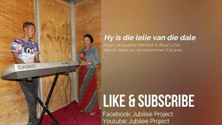 Jacqueline Mentoor  Hy is die Lelie van die Dale [upl. by Delia]