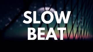 Slow Beat  Background Music [upl. by Dimitri]