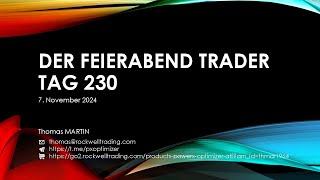 Der FeierabendTrader Tag 230  07112024 [upl. by Lorre676]