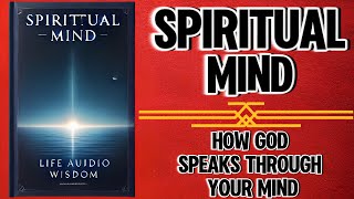 Spiritual Mind How God Speaks Through Your Mind Audiobook [upl. by Rucker461]