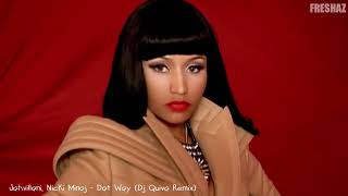 Jahvillani Nicki Minaj  Dat Way Dj Quiva Remix  2023 Dancehall Hip Hop Rnb Style Remix [upl. by Inoue]