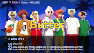 BTS 방탄소년단 Butter in 노래방 [upl. by Glover192]