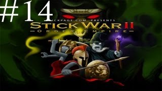 Stick War 2  Lets Play Part 14  THE GATES [upl. by Hepsoj964]