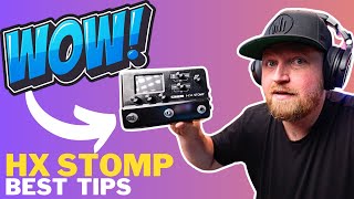 5 Tips To MAXIMIZE Your Line 6 HX Stomp [upl. by Armalla]