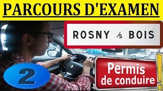 Examen Permis ROSNYSOUSBOIS 2 [upl. by Clausen]