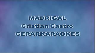 Madrigal  Cristian Castro  Karaoke [upl. by Maxim883]