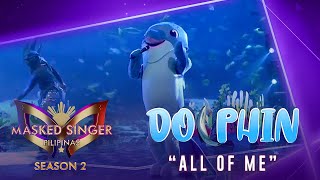 Give na give ang ALL OF ME performance ni Dolphin  Masked Singer Pilipinas Season 2 [upl. by Xeno]