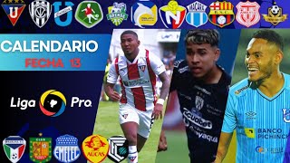 CALENDARIO DE LA FECHA 13  LIGA PRO 2024 [upl. by Sparky]